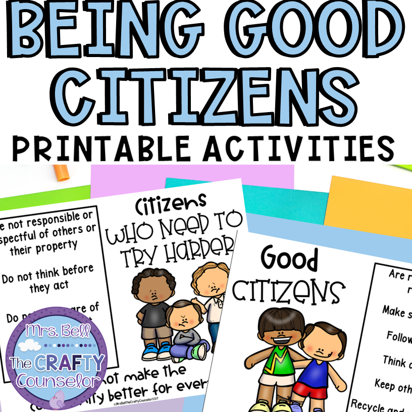 Citizenship Lessons and Printable Activities | Being a Good Citizen - Mrs.  Bell The Crafty Counselor
